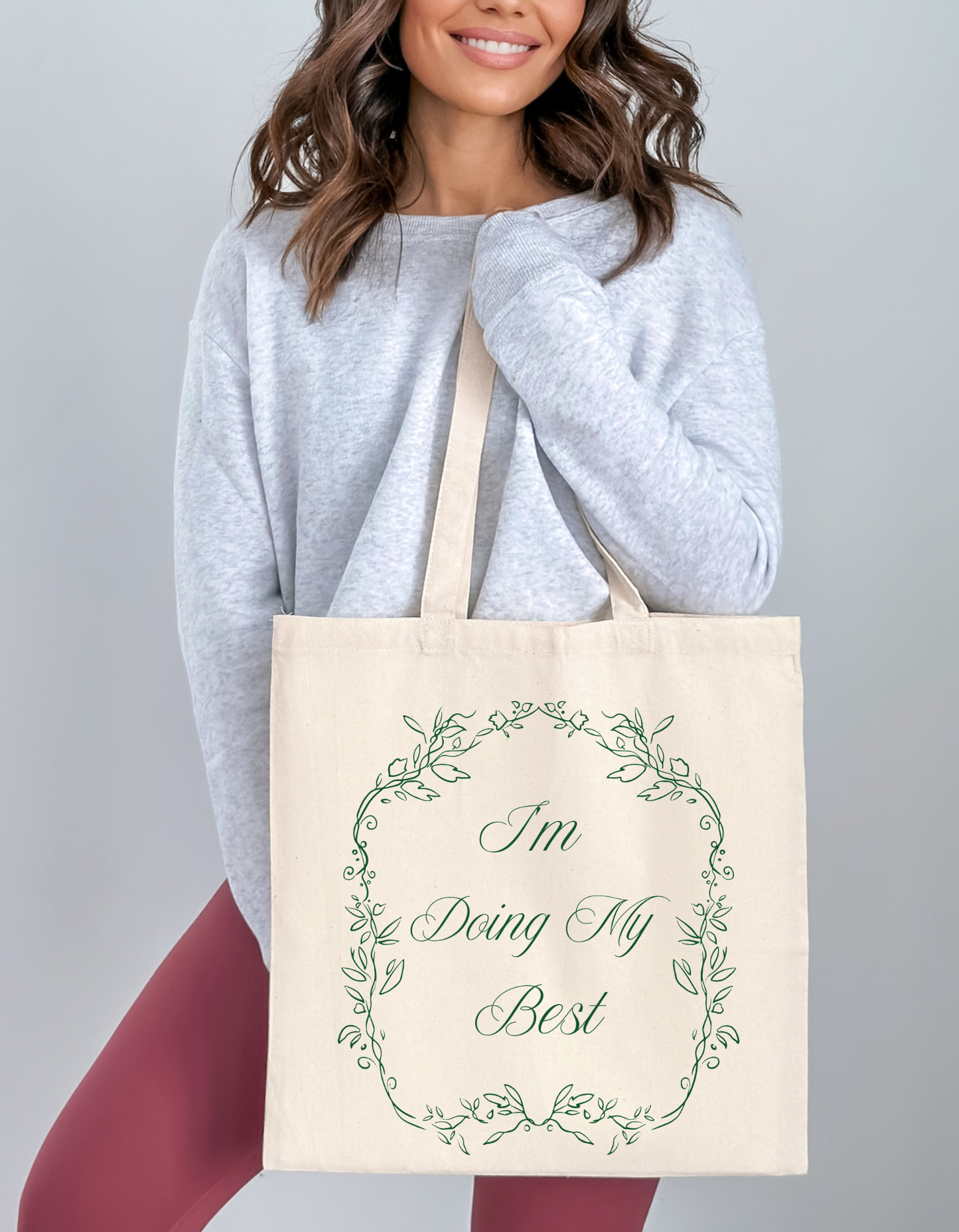 "I Am Doing My Best" Tote Bag