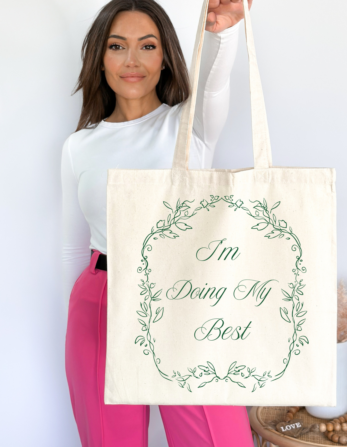 "I Am Doing My Best" Tote Bag