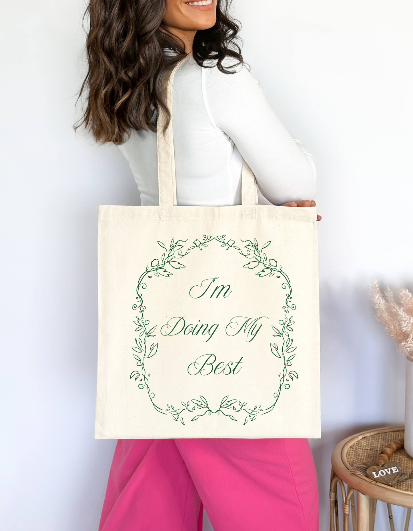 "I Am Doing My Best" Tote Bag