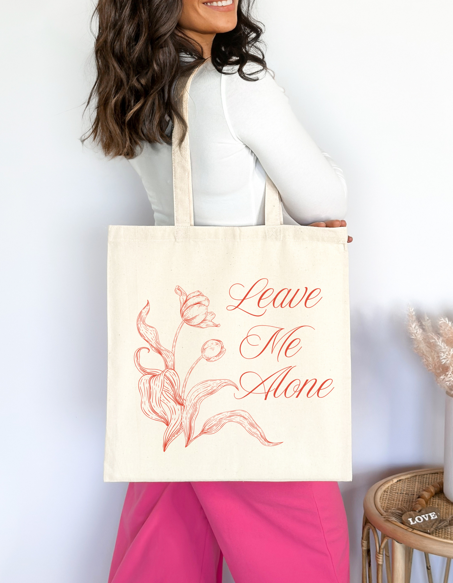 "Leave Me Alone" Tote